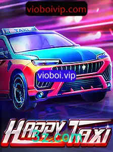 HappyTaxi: Um Mergulho no Mundo do Jogo e a Plataforma vioboi.vip