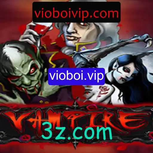 Descubra o Jogo 'Vampire' e Tudo Sobre vioboi.vip